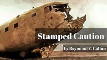      Stamped Caution