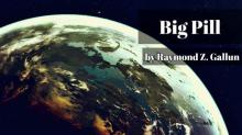      Big Pill