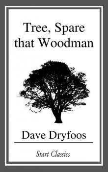      Tree, Spare that Woodman