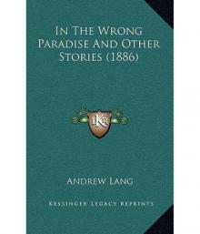      In the Wrong Paradise, and Other Stories
