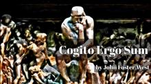      Cogito, Ergo Sum