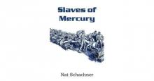      Slaves of Mercury