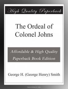      The Ordeal of Colonel Johns