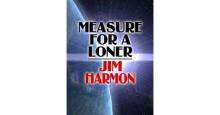      Measure for a Loner
