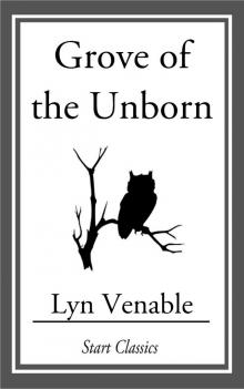      Grove of the Unborn