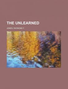      The Unlearned