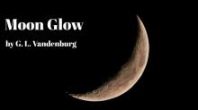      Moon Glow