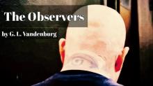      The Observers