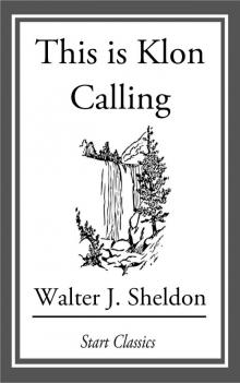      This is Klon Calling