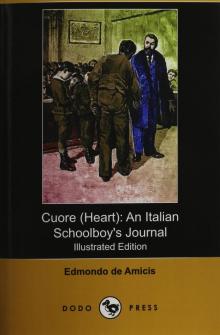      Cuore (Heart): An Italian Schoolboy's Journal