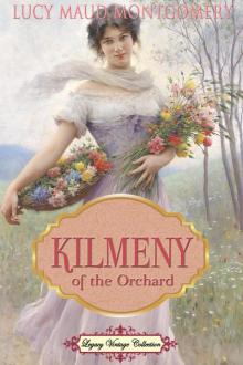      Kilmeny of the Orchard