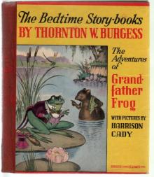      The Adventures of Grandfather Frog