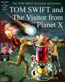      Tom Swift and The Visitor from Planet X