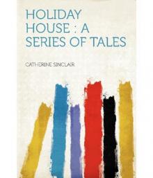      Holiday House: A Series of Tales