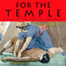      For the Temple: A Tale of the Fall of Jerusalem