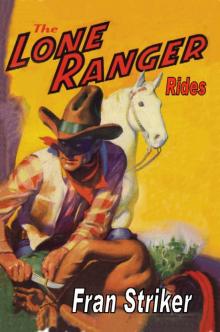      The Lone Ranger Rides