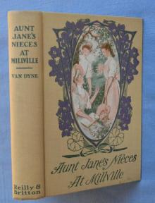      Aunt Jane's Nieces at Millville