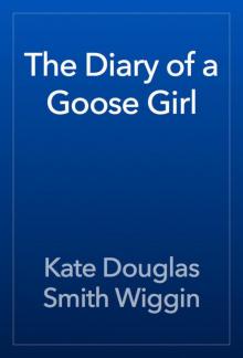      The Diary of a Goose Girl