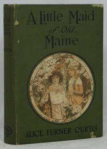      A Little Maid of Old Maine