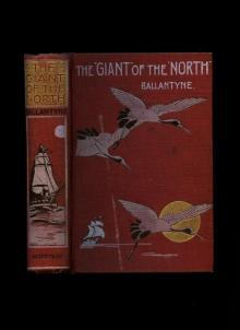     The Giant of the North: Pokings Round the Pole