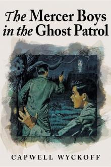      The Mercer Boys in the Ghost Patrol
