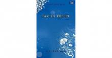      Fast in the Ice: Adventures in the Polar Regions