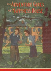      The Adventure Girls at Happiness House
