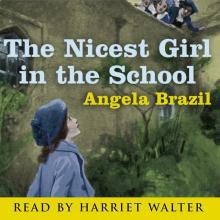      The Nicest Girl in the School: A Story of School Life
