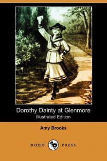      Dorothy Dainty at Glenmore