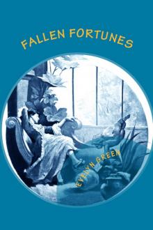      Fallen Fortunes