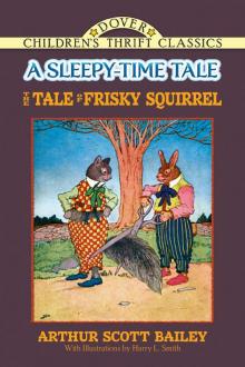      The Tale of Frisky Squirrel