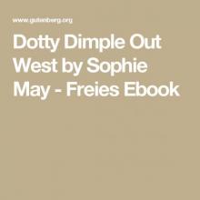      Dotty Dimple Out West
