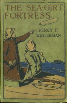      The Sea-girt Fortress: A Story of Heligoland