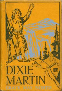      Dixie Martin, the Girl of Woodford's Cañon