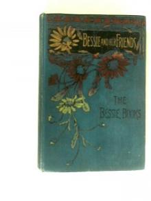      Bessie and Her Friends