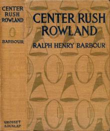      Center Rush Rowland