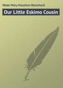      Our Little Eskimo Cousin