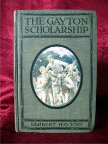      The Gayton Scholarship: A School Story