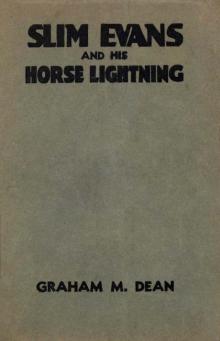      Slim Evans and His Horse Lightning
