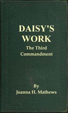     Daisy's Work: The Third Commandment