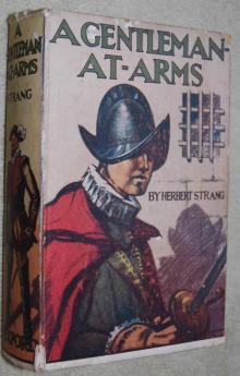     A Gentleman-at-Arms: Being Passages in the Life of Sir Christopher Rudd, Knight