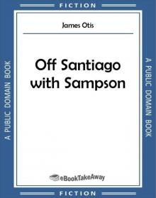      Off Santiago with Sampson