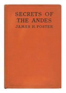      Secrets of the Andes