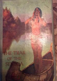      The Trail of the Seneca
