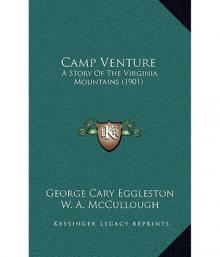      Camp Venture: A Story of the Virginia Mountains