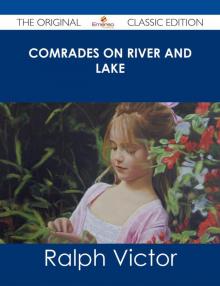      Comrades on River and Lake