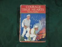     Courage, True Hearts: Sailing in Search of Fortune