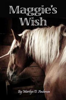      Maggie's Wish