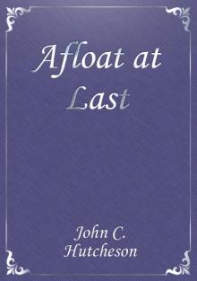      Afloat at Last