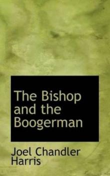      Bishop and the Boogerman